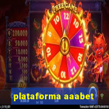 plataforma aaabet